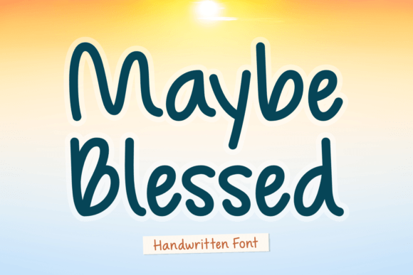 Maybe Blessed: A Playful Script Font for Web Design