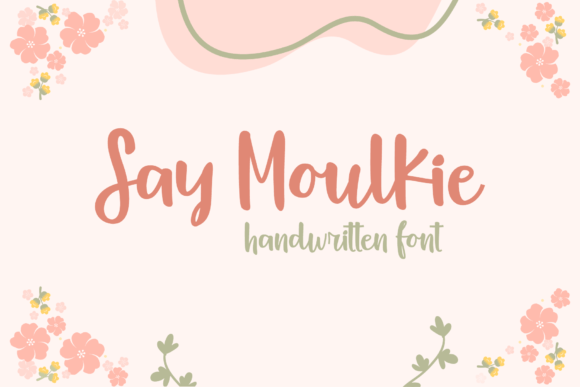 Say Moulkie: The Perfect Handwritten Font for Crafters