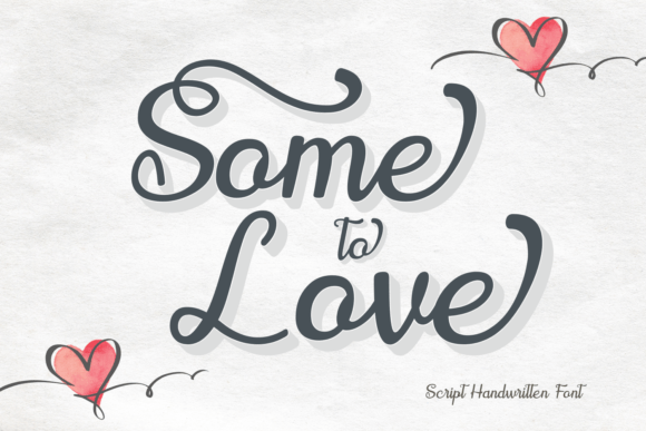 Some to Love: A Handwritten Font for Branding